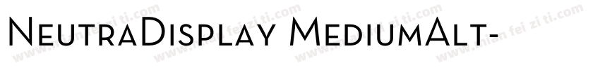 NeutraDisplay MediumAlt字体转换
